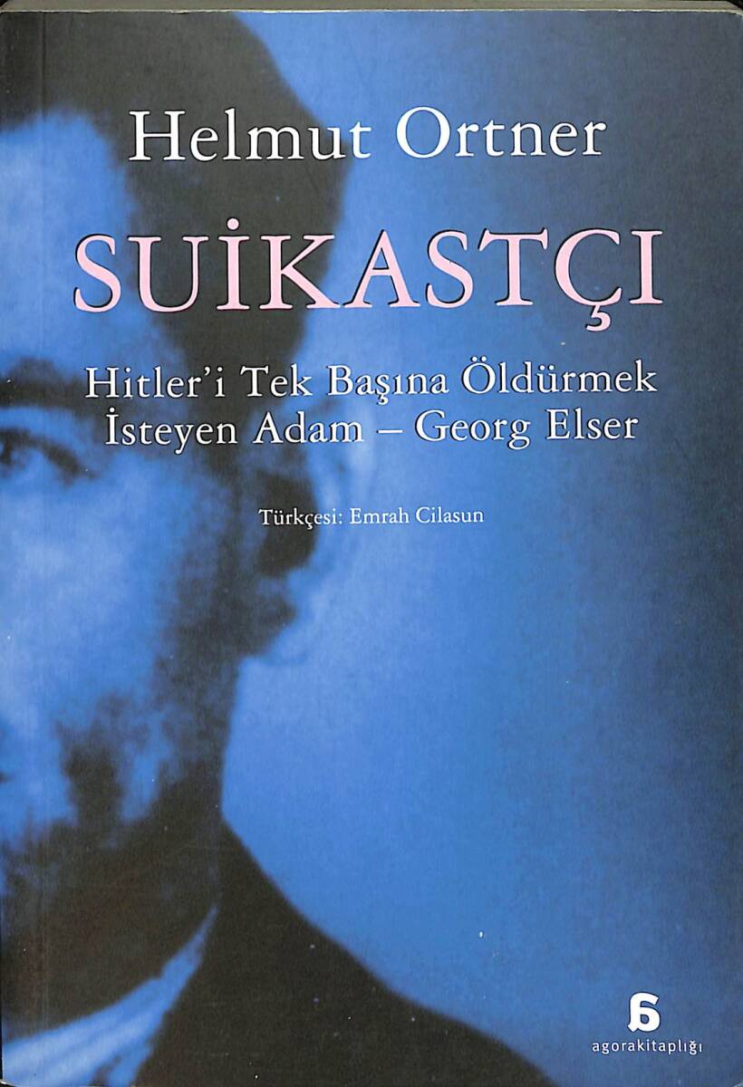 Suikastçi - Hitler'i Tek Başına Öldürmek İsteyen Adam - GEORG ELSER NDR92468 - 1