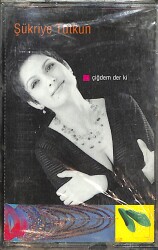 Şükriye Tutkun - Çiğdem Der Ki Kaset (Sıfır Kaset) KST29488 - 1