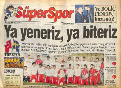Süperspor Gazetesi 29 Mart 1995 - Haydi Türkiye...İsveçi Bu Akşam İnönüde Devirin Ve 60 Milyona da Büyük Bir Sevinç Yaşatın GZ113374 - 1