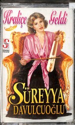 Süreyya Davulcuoğlu - Kraliçe Geldi Kaset (Sıfır) KST28484 - 1