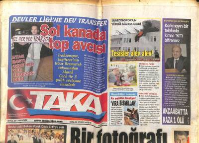 Taka Gazetesi 1 Eylül 2011 - Trabzonspor Sağ Gösterip Sol Vurdu, Özdilde Şok Ölüm GZ104573 - 1