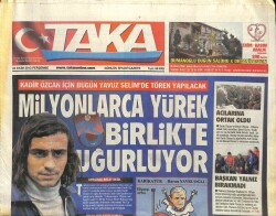 Taka Gazetesi 24 Ekim 2013 - Kadir Özcan İçin Yavuz Selimde Tören Yapılacak GZ101279 - 1