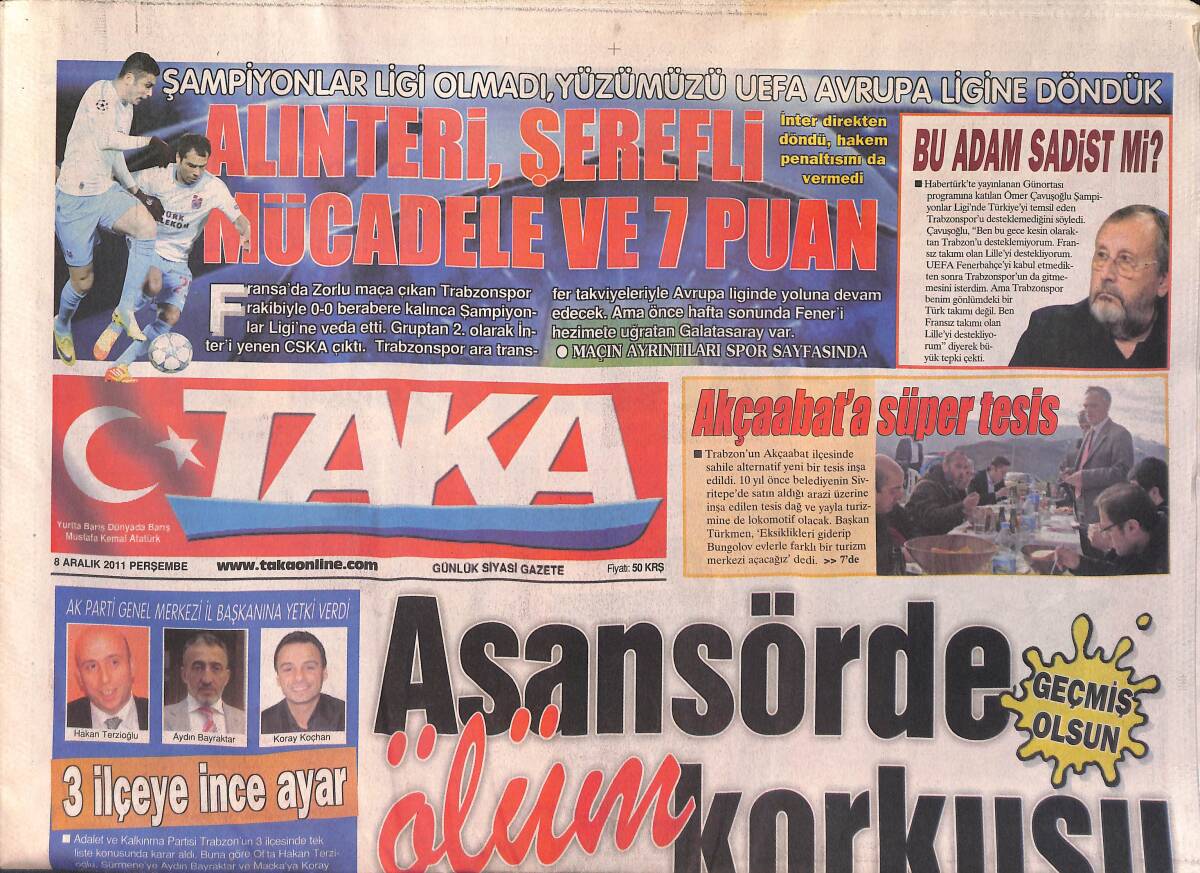 Taka Gazetesi 8 Aralık 2011 - Trabzonspor Gözü UEFA'ya Dikti - Basın İlan Kurumu Genel Müdürlüğünde Asansör Faciası GZ158629 - 1