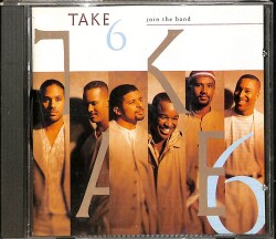 Take 6 – Join The Band CD (İkinci El) CD5513 - 1