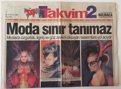 Takvim 2 Gazetesi 28 Temmuz 1997 - Moda Sınır Tanımaz Özgürlük ,İlginç Tasarımlar Moda GZ18564 - 1