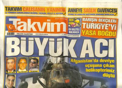 Takvim Gazetesi 17 Mart 2012 - Afganistanda Helikopterimiz Düştü GZ101075 - 2