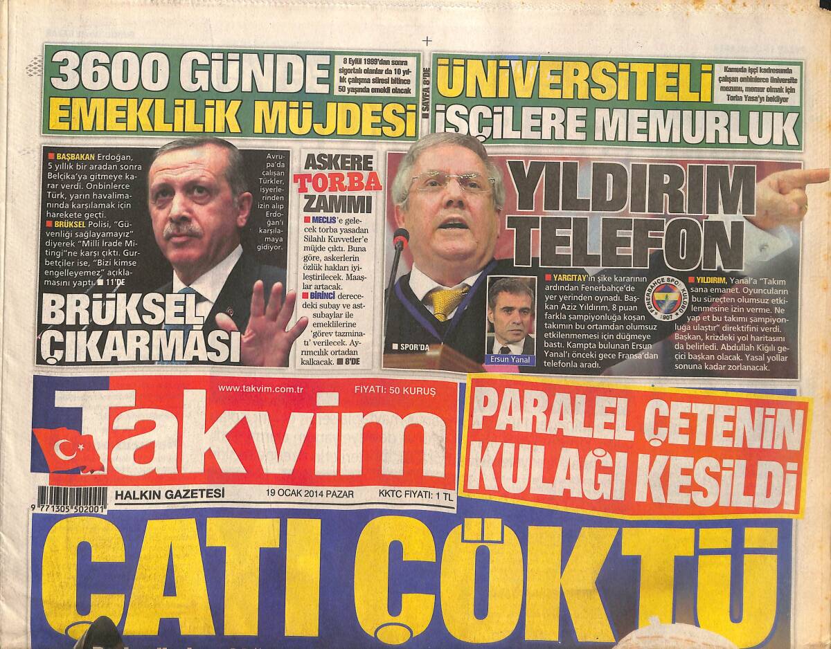 Takvim Gazetesi 19 Ocak 2014 - Paralel Çetenin Kulağı Kesildi! - Aziz Yıldırıma Destek Çığ Gibi! GZ136875 - 1