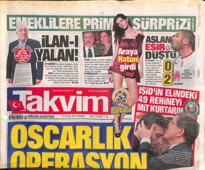 Takvim Gazetesi 21 Eylül 2014 - Işidin Elindeki 49 Rehineyi MİT Kurtardı GZ109001 - 1