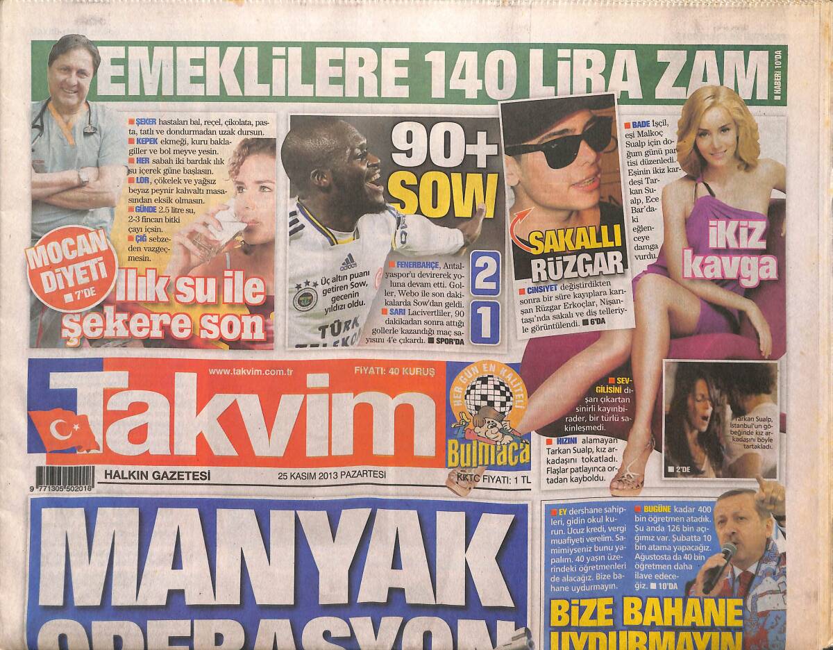 Takvim Gazetesi 25 Kasım 2013 - Canan Karatay'ın Ahı Tuttu -Tarkan Kavgada - Fener Arkasına Bile Bakmıyor GZ136179 - 1