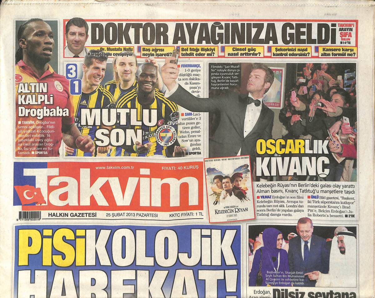 Takvim Gazetesi 25 Şubat 2013 - Altın Kalpli Drogbaba - Oscarlık Kıvanç - Fenerbahçe Zirve İddiasını Sürdürdü GZ154863 - 1