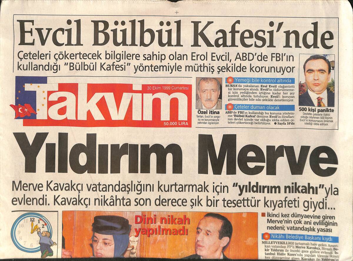 Takvim Gazetesi 30 Ekim 1999 - Merve Kavakçı, Vatandaşlık Yasası İçin Evlendi - Rusya'ya Türk Milletvekilleri Alınmadı GZ158094 - 1