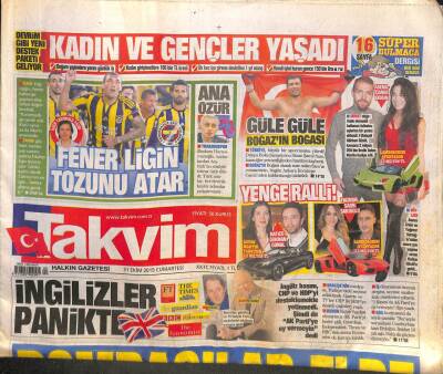 Takvim Gazetesi 31 Ekim 2015 - İngiliz Basını , CHP Ve HDPyi Desteklemekle Yetinmedi , Şimdi de Ak Partiye Oy Vermeyin Dedi GZ106927 - 1