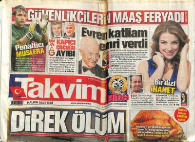Takvim Gazetesi 5 Nisan 2012 - Evren Katliam Emri Verdi, Direk Ölüm GZ107612 - 1