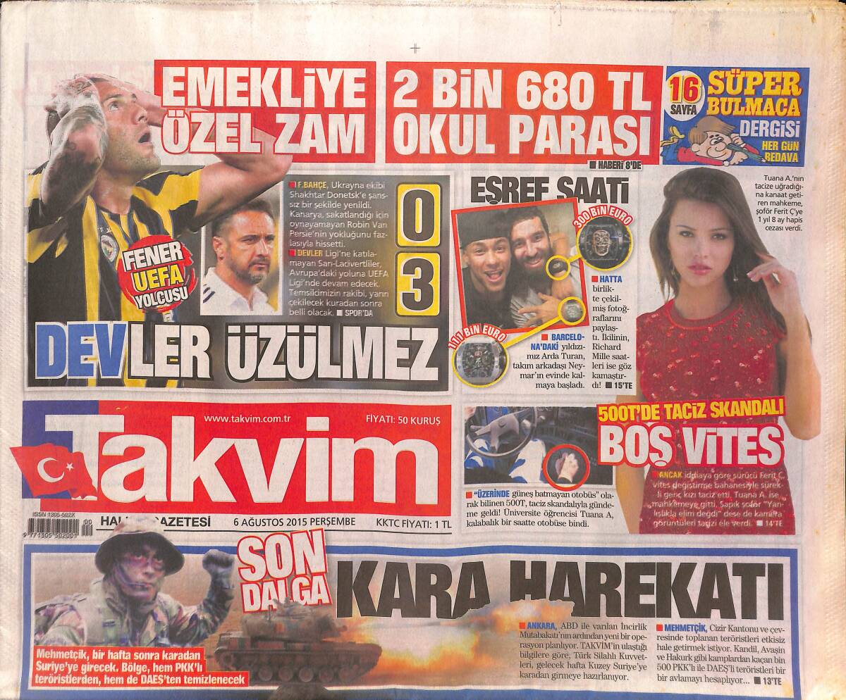 Takvim Gazetesi 6 Ağustos 2015 - Selahattin Demirtaş , Avrupa Basınına Röportaj Verdi - Emekliye Özel Zam GZ135091 - 1