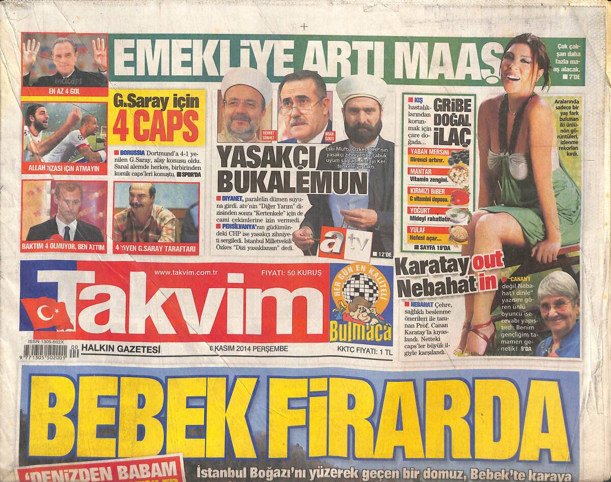 Takvim Gazetesi 6 Kasım 2014 - Mustafa Sarıgül Depremi - Emekliye Artı Maaş - Ucuz Irak Gazı Yolda GZ135085 - 1