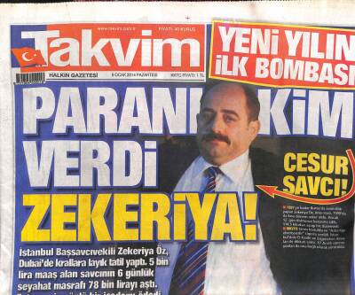 Takvim Gazetesi 6 Ocak 2014 - Paranı Kim Verdi Zekeriya Öz! GZ104875 - 1