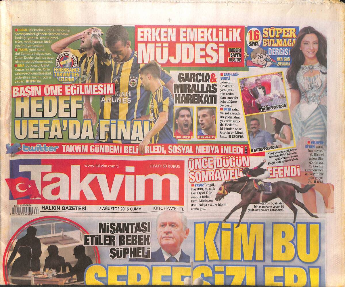 Takvim Gazetesi 7 Ağustos 2015 - Fenerbahçe Bu Kadroyla Uefa'yı Alır - Trabzonspor'a Avrupa'da Ağır Tokat GZ135092 - 1