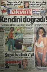 Takvim Gazetesi 9 Ağustos 1997-Namuslu Olmak Suç Mu?Diyerek Kendisini Kesti GZ45474 - 2