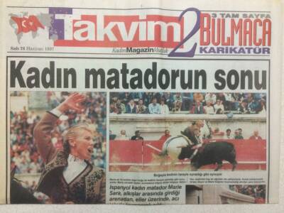 Takvim Gazetesi Takvim 2 Eki 24 Haziran 1997 - Kadın Matadorun Sonu GZ34132 - 1