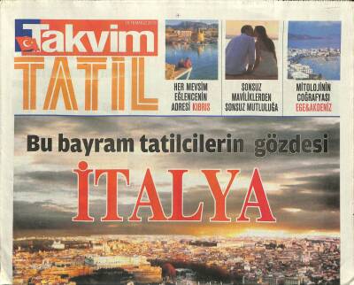 Takvim Gazetesi Tatil Eki 18 Temmuz 2013 - Bu Bayram Tatilcilerin Gözdesi İtalya GZ100670 - 1