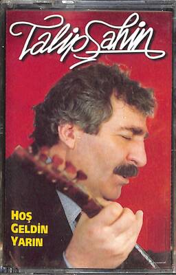 Talip Şahin - Hoş Geldin Yarın Kaset (Sıfır) KST25189 - 1