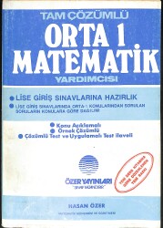 Tam Çözümlü Orta 1 Matematik Yardımcısı Lise Giriş Sınavlarına Hazırlık NDR99011 - Gökçekoleksiyon