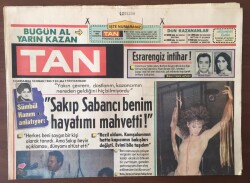 Tan Gazetesi 10 Nisan 1985 -Sakıp Sabancı Benim Hayatımı Mahvetti GZ6864 - 2