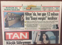 Tan Gazetesi 13 Nisan 1985 - Hiltonda Her Gün 12 Milyon Lira Enayi Vergisi Kesiliyor GZ6896 - 1