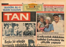 Tan Gazetesi 14 Ekim 1983 - Gülşen Bubikoğlu Gırgıriyede - Kadir İnanır İki Kadın Yıldızı Boykot Etti ! GZ127658 - 1