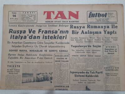 Tan Gazetesi 14 Eylül 1945 - Rusya Ve Fransanın İtalyadan İstedikleri GZ71521 - 1