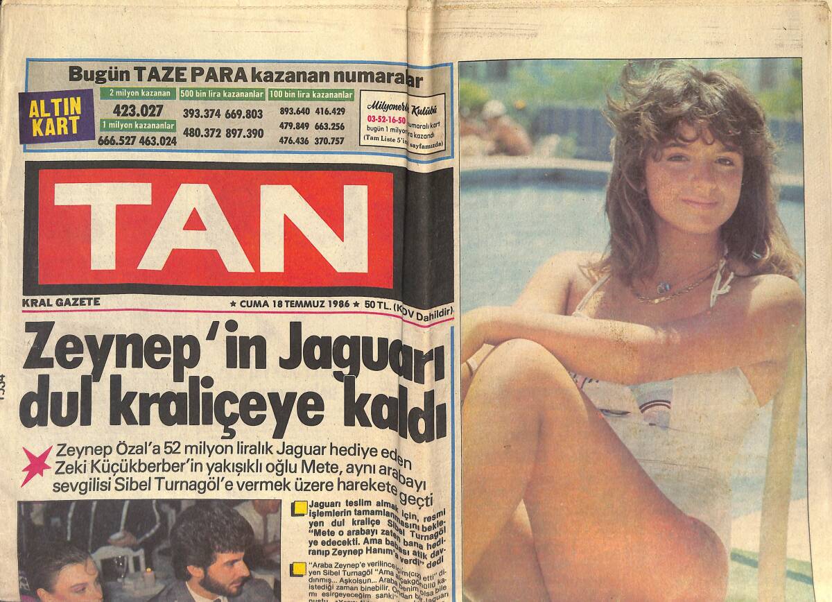 Tan Gazetesi 18 Temmuz 1986 - Zeynep Özal'ın Jaguarı Dul Kraliçeye Kaldı - Arzu Aydın Artist Olmak Üzere Etekleri Sıvadı GZ142541 - 1
