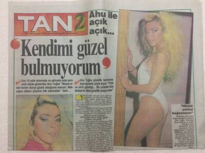 Tan Gazetesi 2 Eki 1 Mart 1989 - Ahu Tuğba,Kendimi Güzel Bulmuyorum GZ51480 - 1