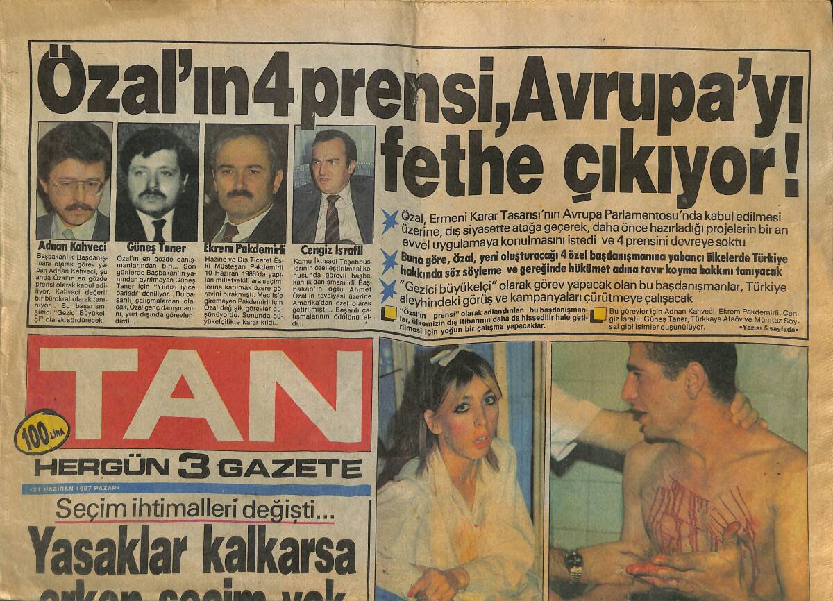 Tan Gazetesi 21 Haziran 1987 - Özal'ın 4 Prensi Avrupa'yı Fethe Çıkıyor - Arzu Ece'nin Yakmak İstediği Fotoğraf GZ153057 - 1