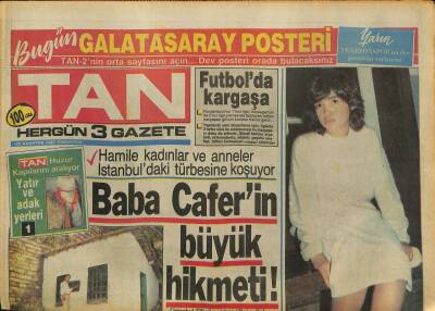 Tan Gazetesi 22 Ağustos 1987 - Humeyni Rusya İle Anlaştı - Türkeş de Meydana Çıkıyor ! GZ127220 - 1