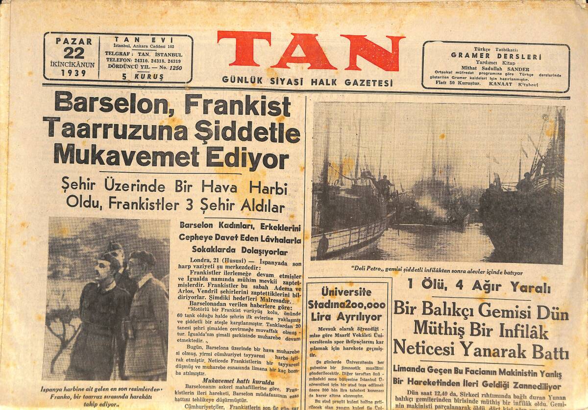 Tan Gazetesi 22 Ocak 1939 - Barselon, Frankist Taarruzuna Şiddetle Mukavemet Ediyor - Celal Bayar, Haydarpaşa İstasyonunda GZ146636 - 1