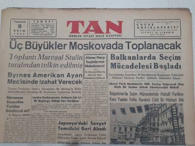 Tan Gazetesi 8 Ekim 1945 - Üç Büyükler Moskovada Toplanacak GZ71513 - 2