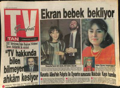 Tan Gazetesi Cumartesi İlavesi 11 Nisan 1987 - Kuruntu Ailesinin Fulyası İle Eyvanın Sunucusu Makbule Kaya Hamile GZ116258 - 1