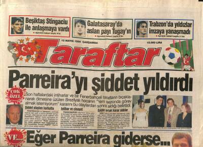 Taraftar Gazetesi 15 Mayıs 1996 - Parreirayı Şiddet Yıldırdı - Alpay , Valencia Yolcusu GZ123130 - 1