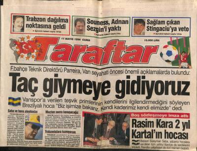 Taraftar Gazetesi 17 Mayıs 1996 - Fenerbahçe Teknik Direktörü Parreira , Van Seyahati Öncesi Önemli Açıklamalarda Bulundu GZ123087 - 1