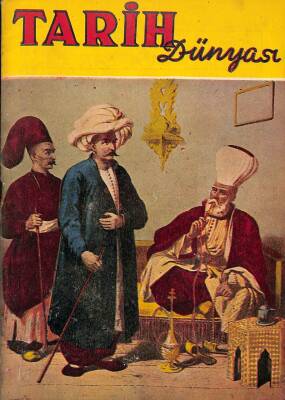 Tarih Dünyası 15 ağustos 1950 sayı.9 Osmanlı Haremi ne zaman kuruldu?..Koçkirili Alişir..Babıali.. NDR74373 - 1