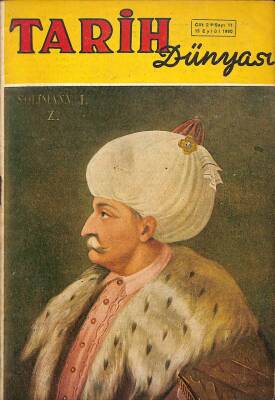 TARİH DÜNYASI SAYI 11 15 EYLÜL 1950 - ABDÜLHAMİD VE KADINLAR - TARİHTE ZEHİR VE ZEHİRLENMELER- KADIN HATTATLARIMIZ- CEVRİ ÇELEBİ- ZAZALAR NDR74371 - 1