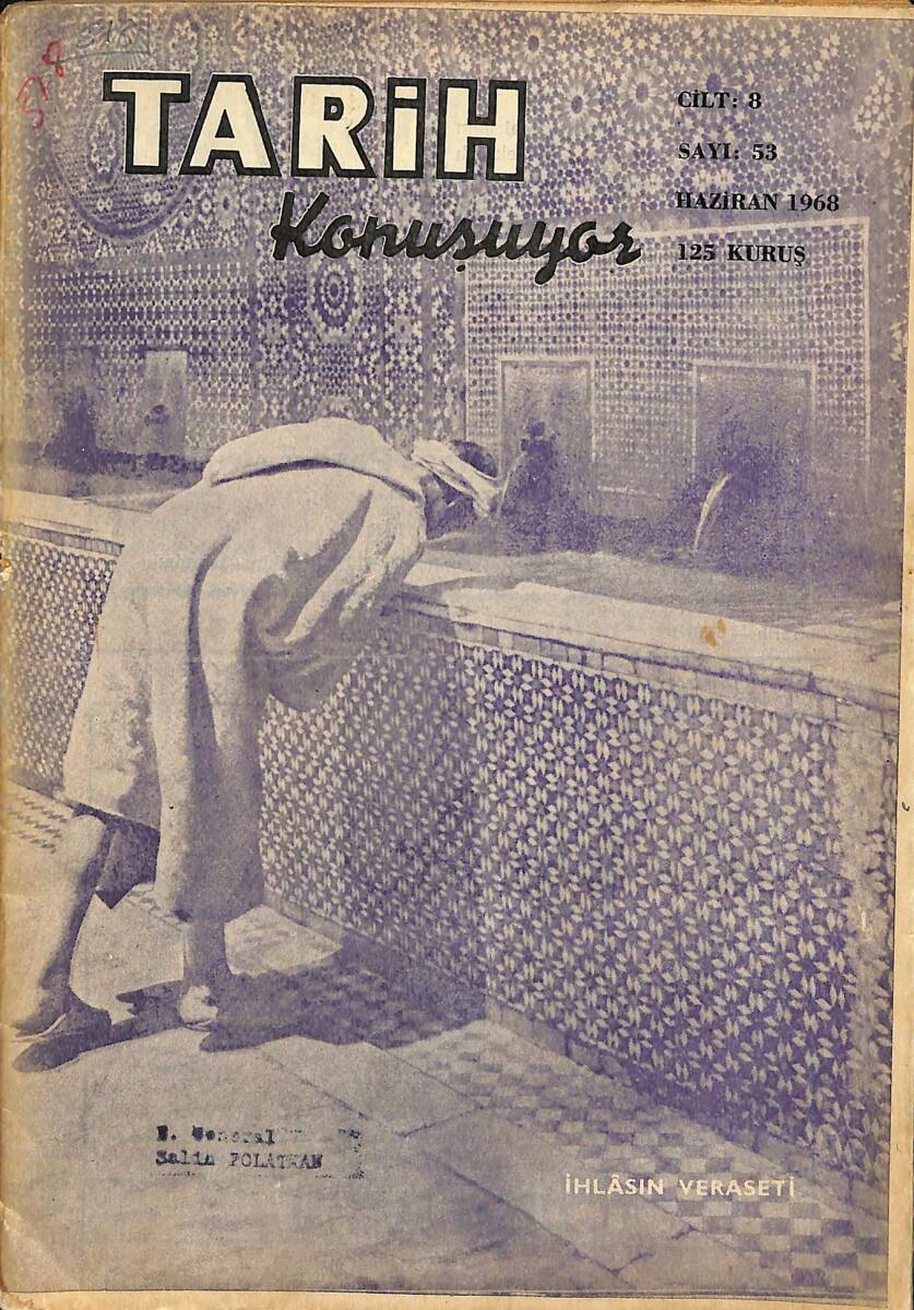 Tarih Konuşuyor Aylık Tarih Mecmuası Haziran 1968 Sayı: 53 – Gizli Mücadele Tertipleri – Yeniçeri Ocağının Kapatılması – Milli Mücadelede Valiler NDR101652 - 1