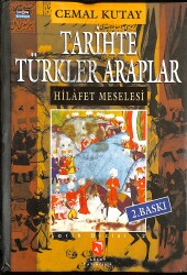 Tarihte Türkler Araplar - Hilafet Meselesi NDR92455 - Gökçekoleksiyon