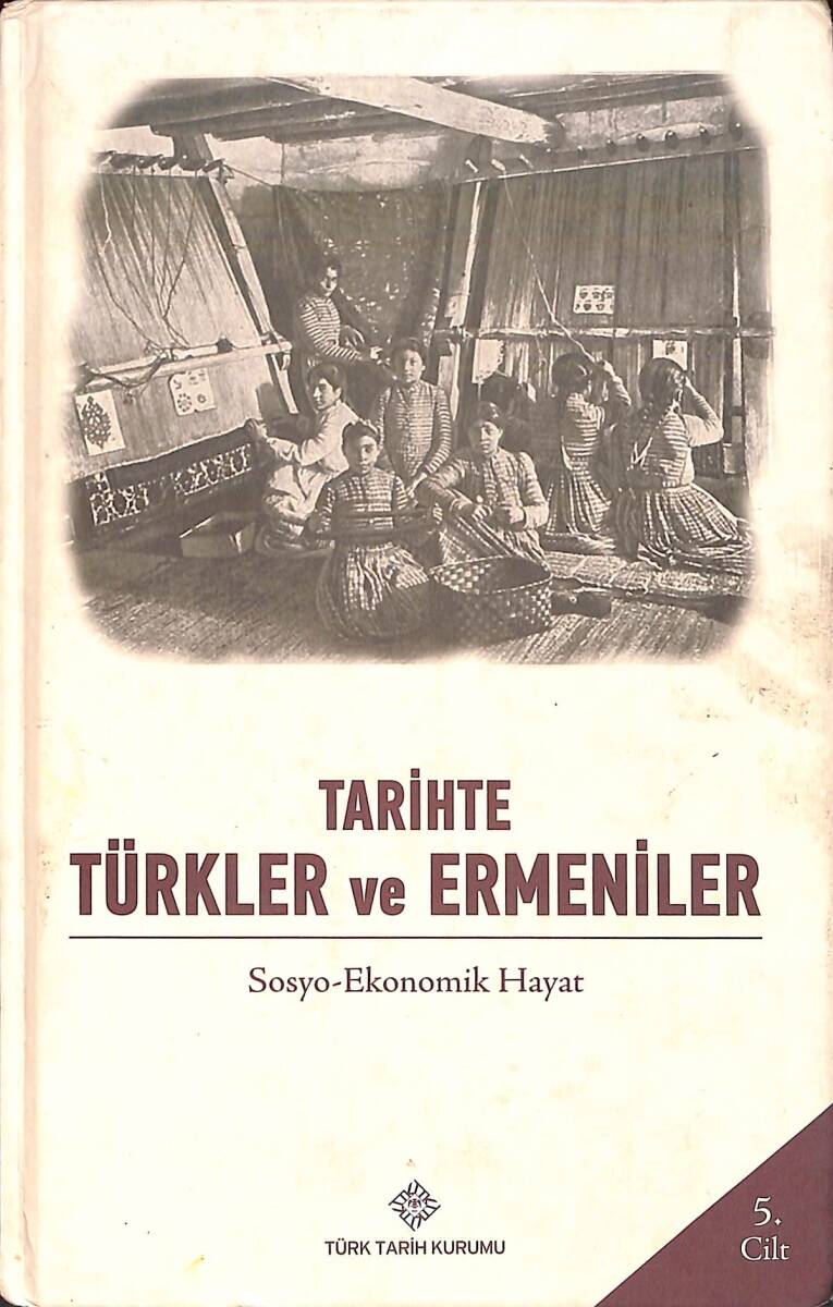 Tarihte Türkler ve Ermeniler - Sosyo Ekonomik Hayat NDR93950 - 1