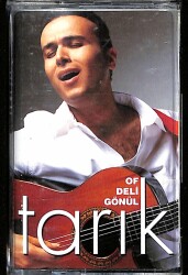 Tarık - Of Deli Gönül Kaset (İkinci El) KST22947 - 1