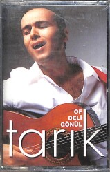 Tarık - Of Deli Gönül Kaset (Sıfır Kaset) KST29138 - 1
