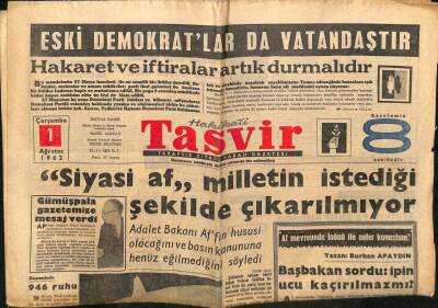 Tasvir Gazetesi 1 Ağustos 1962 - Eski Demokratlarda Vatandaştır,Hakaret Ve İftiralar Durmalıdır GZ64946 - 1