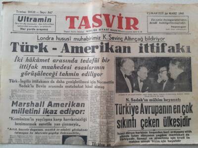 Tasvir Gazetesi - 20 Mart 1948 - Türk -Amerikan İttifakı, Türkiye Avrupanın En Çok Sıkıntı Çeken Ülkesidir GZ111273 - 1