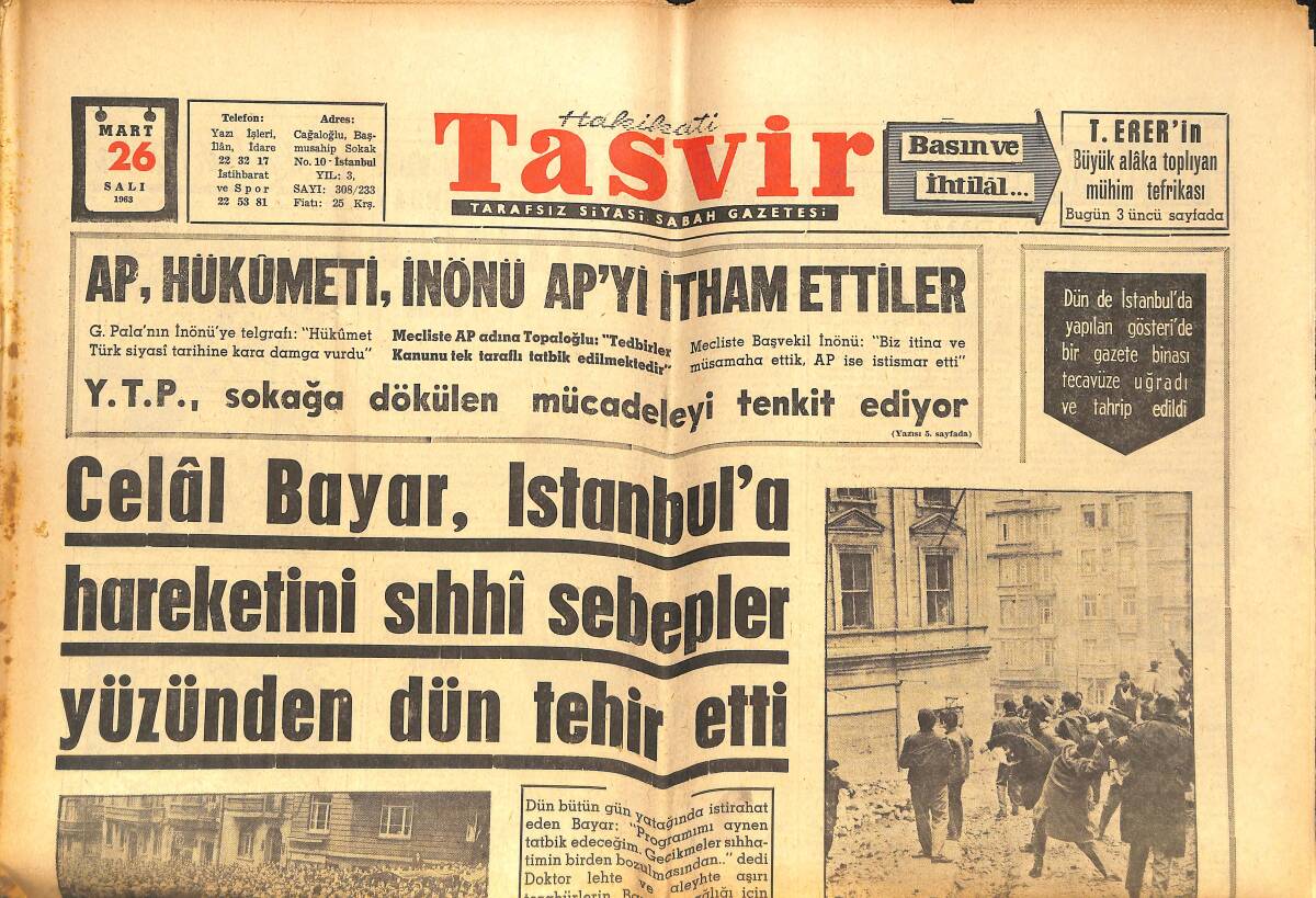 Tasvir Gazetesi 26 Mart 1963 - İnönü'nün Beyanatı Fazla Sertti - Celal Bayar, İstanbul'a Hareketini Sıhhi Sebepler Yüzünden Dün Tehir Etti GZ144284 - 1