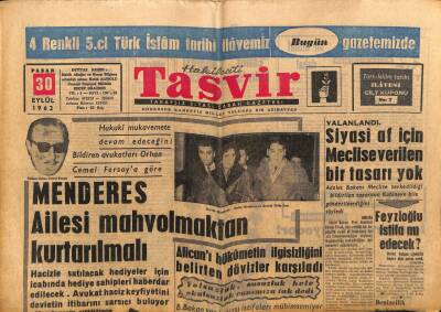 Tasvir Gazetesi 30 Eylül 1962 - Adnan Menderesin Ailesi Mahvolmaktan Kurtarılmalı GZ64947 - 2